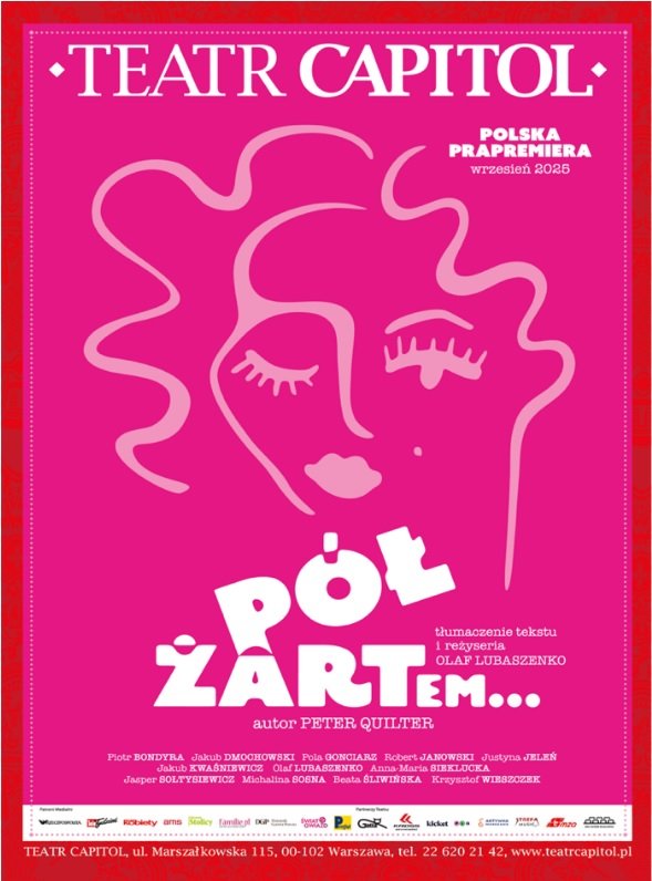 „Pół żartem…” – nowa komedia Teatru Capitol w reżyserii Olafa Lubaszenki!